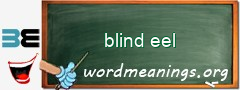 WordMeaning blackboard for blind eel